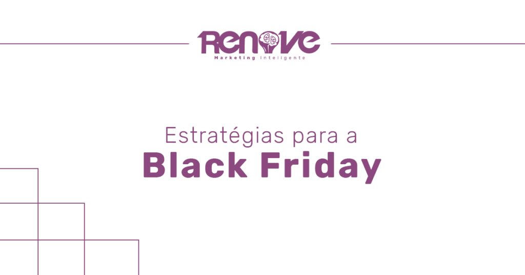 Quais estratégias usar na Black Friday?